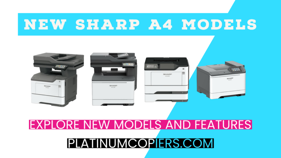 Sharp Copier Models Sharp Continues to Update its A4 Lineup | Platinum Copier Solutions