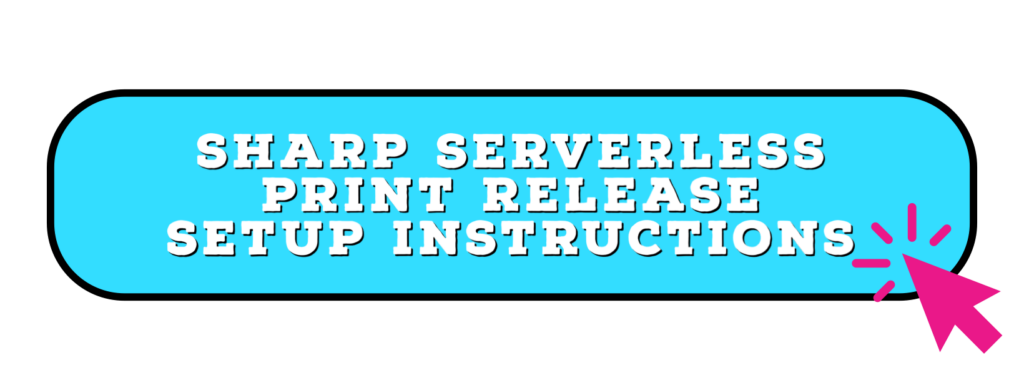 Sharp serverless print release | platinum copier solutions