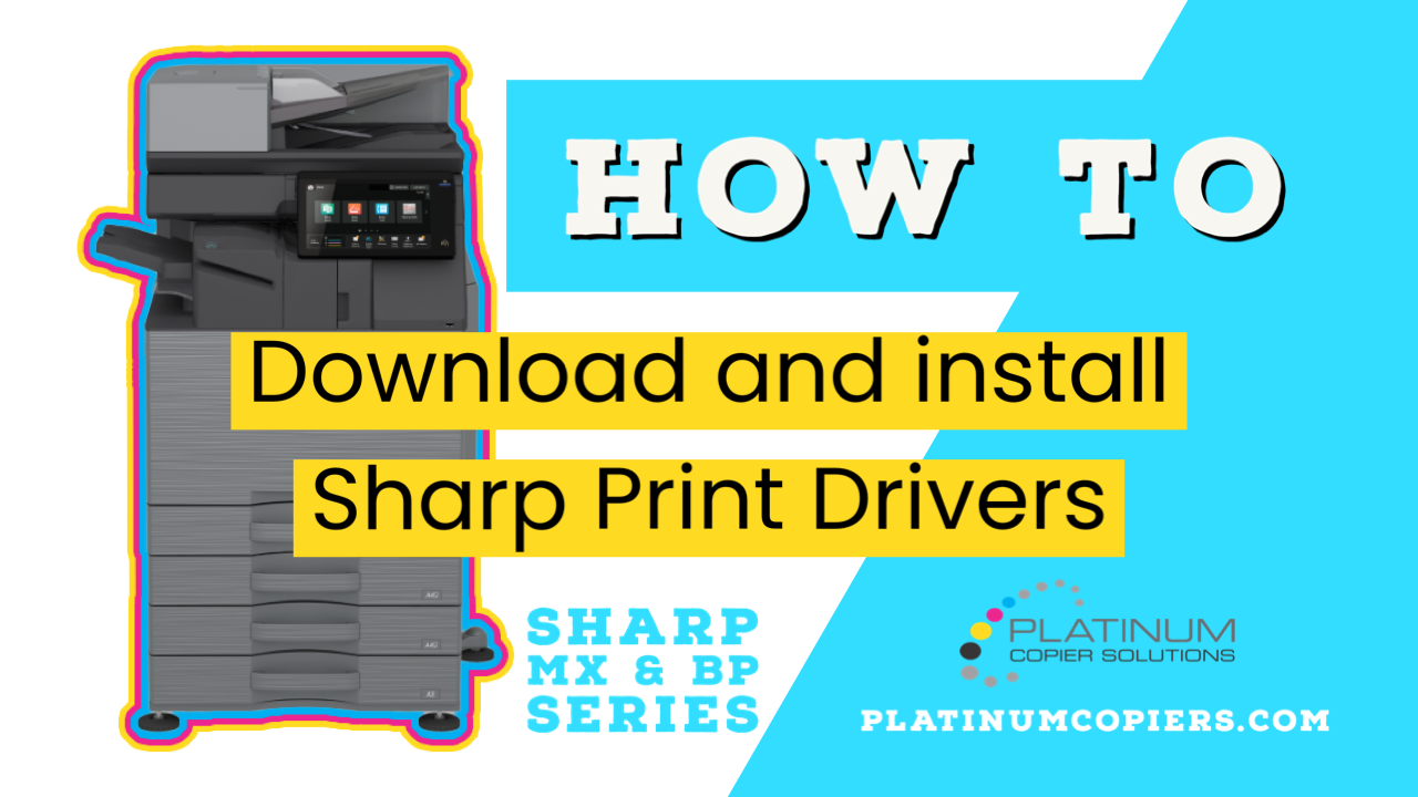How to download and install sharp print drivers | platinum copier solutions How to Download and Install Sharp Print Drivers