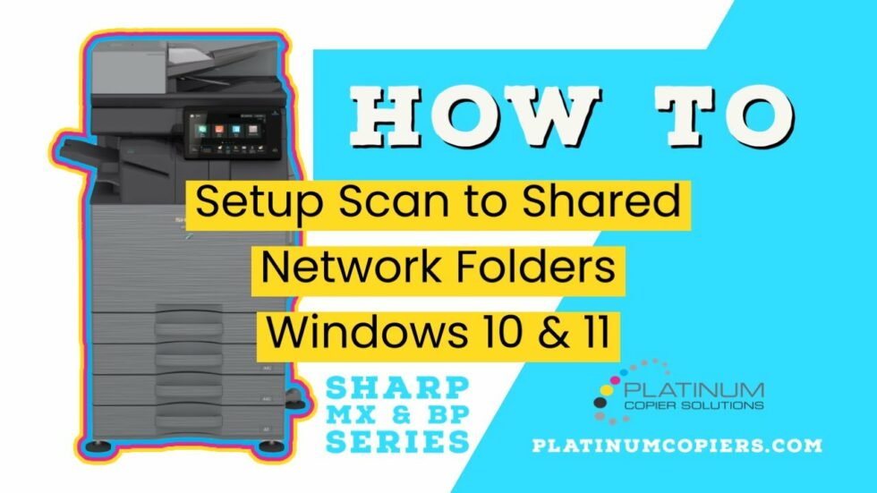 (2023) How To Setup Sharp Copier to Scan to Network Folders Windows 11 ...